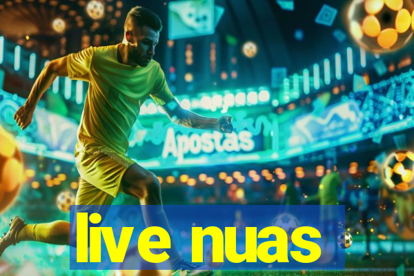 live nuas